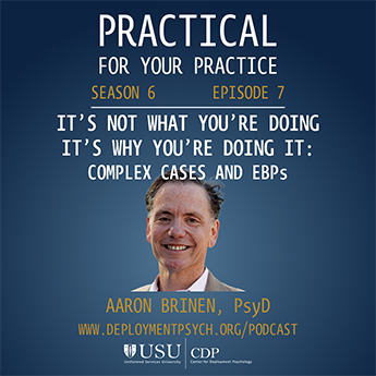Guest: Aaron P. Brinen, Psy.D.