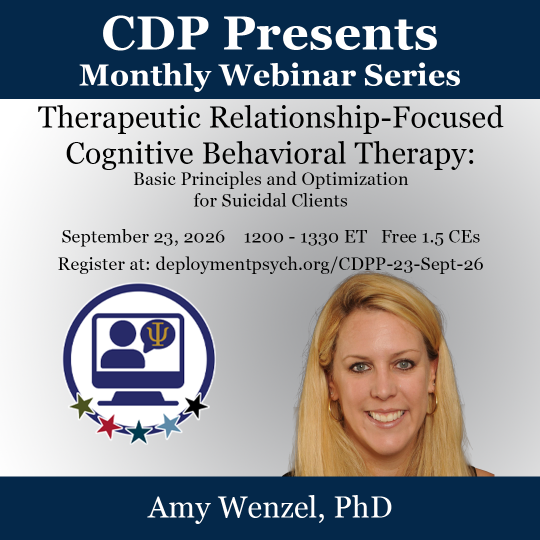 CDP Presents: Therapeutic Relationship-Focused Cognitive Behavioral Therapy - Basic Principles and Optimization for Suicidal Clients